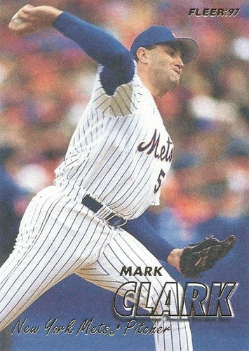 #392 Mark Clark - New York Mets - 1997 Fleer Baseball
