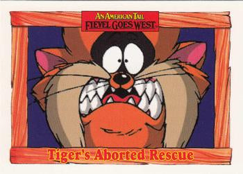 #39 Tiger's Aborted Rescue - 1991 Impel An American Tail: Fievel Goes West