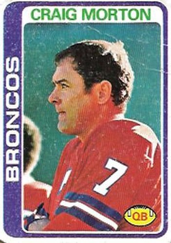 #405 Craig Morton - Denver Broncos - 1978 Topps Football