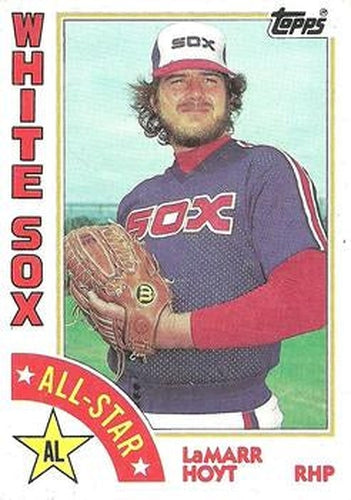 #405 LaMarr Hoyt - Chicago White Sox - 1984 Topps Baseball