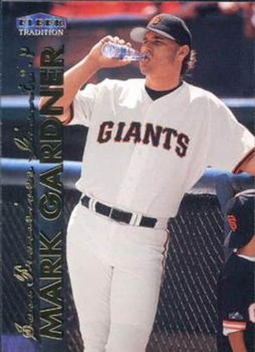 #412 Mark Gardner - San Francisco Giants - 1999 Fleer Tradition Baseball