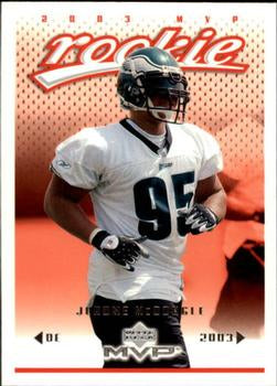 #419 Jerome McDougle - Philadelphia Eagles - 2003 Upper Deck MVP Football