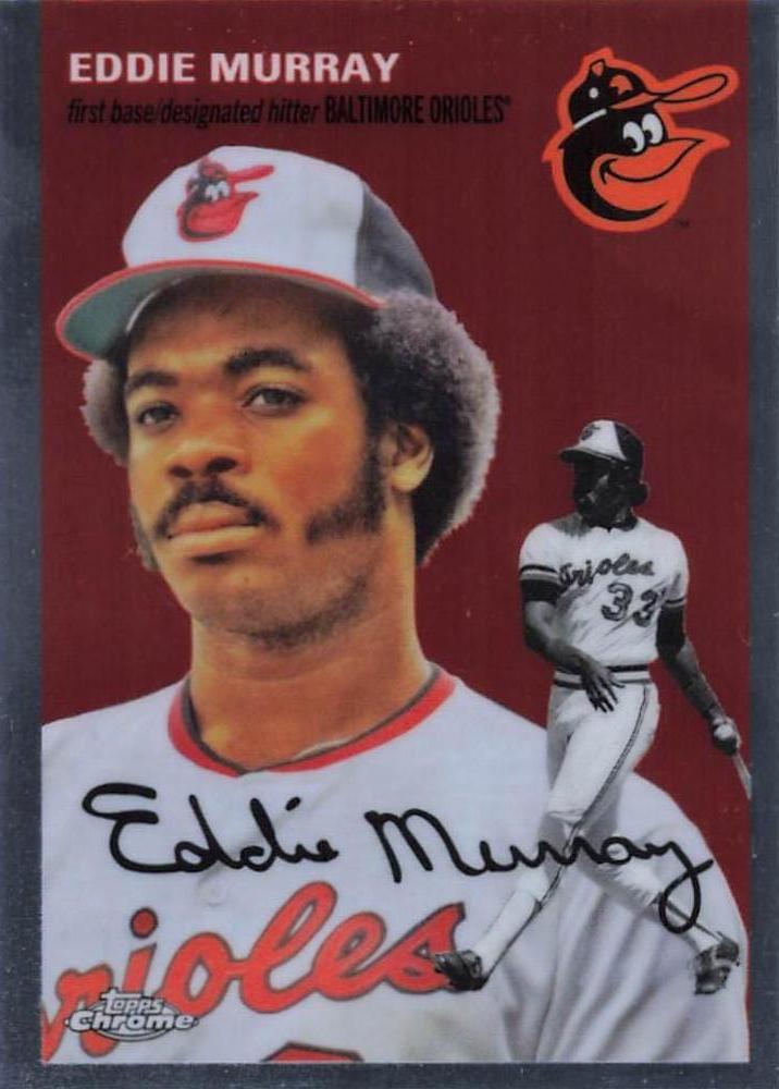 #423 Eddie Murray - Baltimore Orioles - 2023 Topps Chrome Platinum Anniversary Baseball