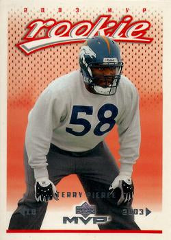#426 Terry Pierce - Denver Broncos - 2003 Upper Deck MVP Football