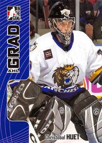 #429 Cristobal Huet - Manchester Monarchs - 2005-06 In The Game Heroes and Prospects Hockey