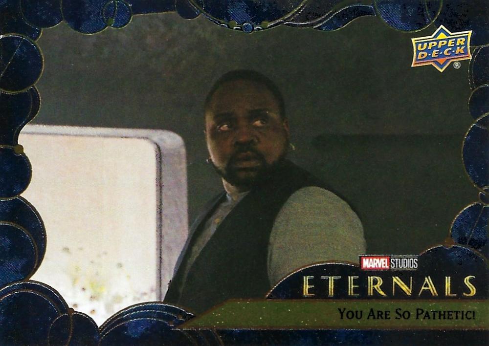 #42 You are so Pathetic! - 2023 Upper Deck Marvel Eternals