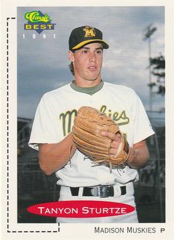 #439 Tanyon Sturtze - Madison Muskies - 1991 Classic Best Baseball