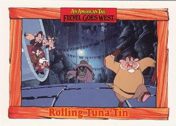 #43 Rolling Tuna Tin - 1991 Impel An American Tail: Fievel Goes West