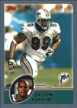 #43 Jason Taylor - Miami Dolphins - 2003 Topps Football