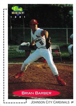 #443 Brian Barber - Johnson City Cardinals - 1991 Classic Best Baseball