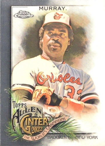 #44 Eddie Murray - Baltimore Orioles - 2022 Topps Allen & Ginter Chrome Baseball