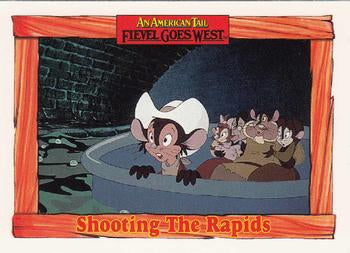 #45 Shooting The Rapids - 1991 Impel An American Tail: Fievel Goes West