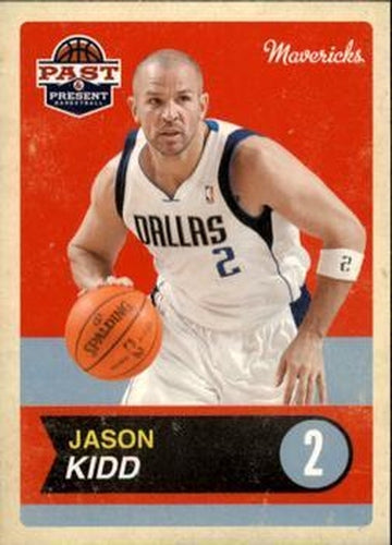 #45 Jason Kidd - Dallas Mavericks - 2011-12 Panini Past & Present Basketball