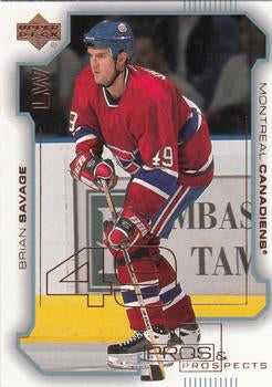 #45 Brian Savage - Montreal Canadiens - 2000-01 Upper Deck Pros & Prospects Hockey