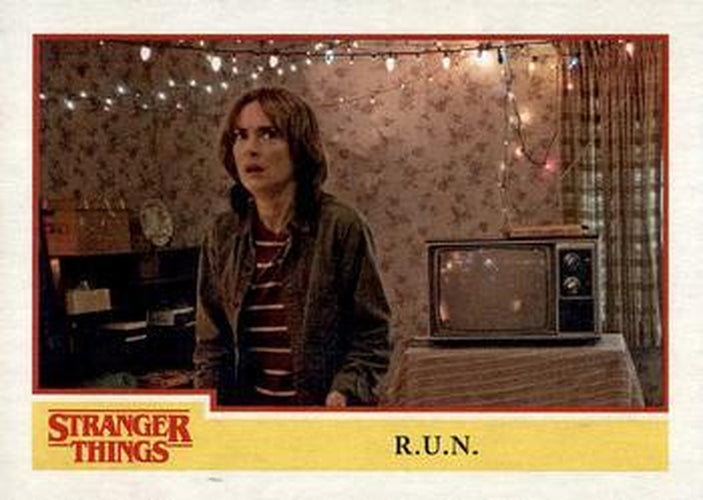 #46 R.U.N. - 2018 Topps Stranger Things