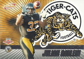 #46 Julian Radlein - Hamilton Tiger-Cats - 2003 Pacific Atomic CFL Football