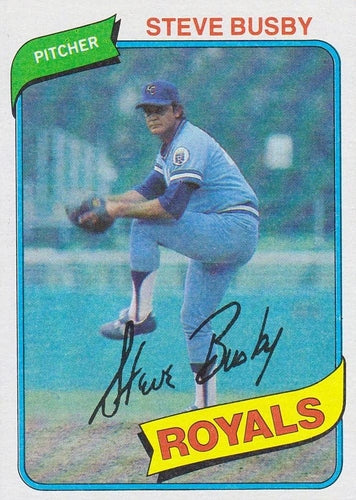 #474 Steve Busby - Kansas City Royals - 1980 Topps Baseball