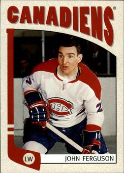 #47 John Ferguson - Montreal Canadiens - 2004-05 In The Game Franchises Canadian Hockey