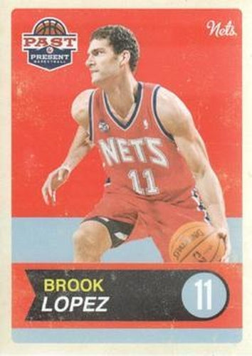 #47 Brook Lopez - New Jersey Nets - 2011-12 Panini Past & Present Basketball