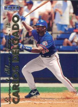 #47 Carlos Delgado - Toronto Blue Jays - 1999 Fleer Tradition Baseball