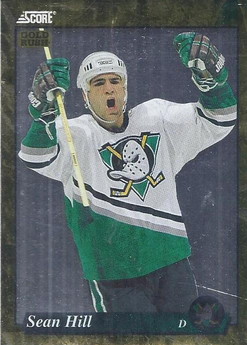 #500 Sean Hill - Anaheim Mighty Ducks - 1993-94 Score - Gold Rush Hockey