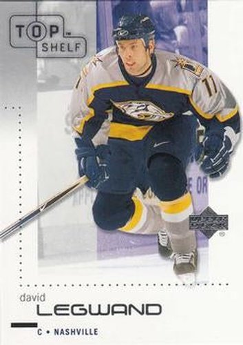 #49 David Legwand - Nashville Predators - 2002-03 Upper Deck Top Shelf Hockey