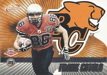 #4 Frank Cutolo - British Columbia Lions - 2003 Pacific Atomic CFL Football