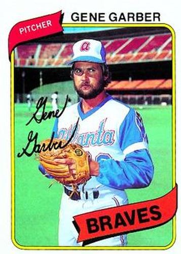 #504 Gene Garber - Atlanta Braves - 1980 Topps Baseball