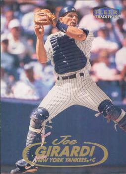 #509 Joe Girardi - New York Yankees - 1998 Fleer Tradition Baseball