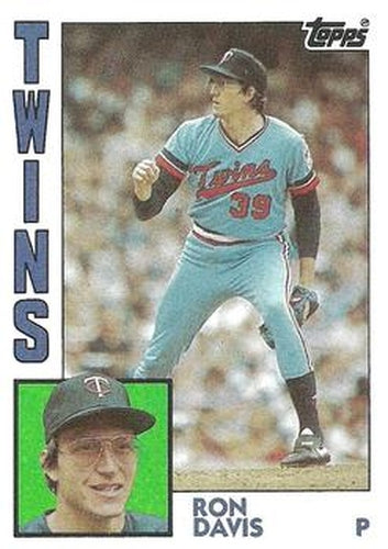 #519 Ron Davis - Minnesota Twins - 1984 Topps Baseball