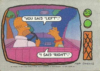 #51 You said 'Left.' I said 'Right.' - 1990 Topps The Simpsons