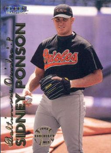 #525 Sidney Ponson - Baltimore Orioles - 1999 Fleer Tradition Baseball