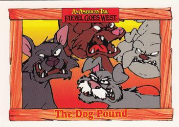 #52 The Dog Pound - 1991 Impel An American Tail: Fievel Goes West