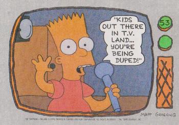 #53 Kids out there in T.V. land ... You're being - 1990 Topps The Simpsons