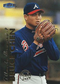 #54 Bruce Chen - Atlanta Braves - 1999 Fleer Tradition Baseball