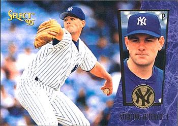 #54 Sterling Hitchcock - New York Yankees - 1995 Select Baseball