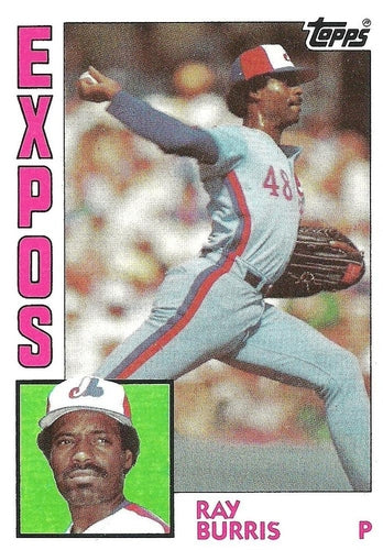 #552 Ray Burris - Montreal Expos - 1984 Topps Baseball