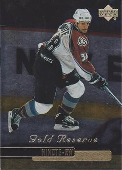 #209 Dan Hinote - Colorado Avalanche - 1999-00 Upper Deck Gold Reserve Hockey