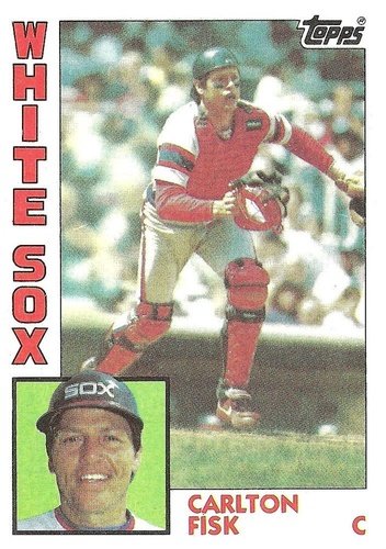 #560 Carlton Fisk - Chicago White Sox - 1984 Topps Baseball