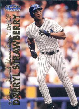 #564 Darryl Strawberry - New York Yankees - 1999 Fleer Tradition Baseball