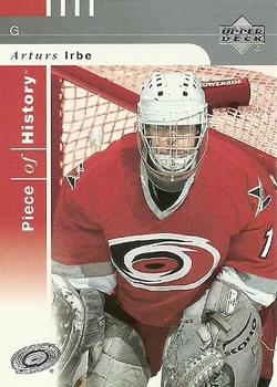 #14 Arturs Irbe - Carolina Hurricanes - 2002-03 Upper Deck Piece of History Hockey