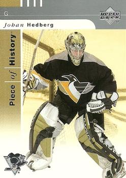 #73 Johan Hedberg - Pittsburgh Penguins - 2002-03 Upper Deck Piece of History Hockey