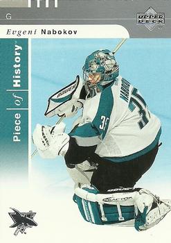 #76 Evgeni Nabokov - San Jose Sharks - 2002-03 Upper Deck Piece of History Hockey