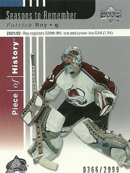 #94 Patrick Roy - Colorado Avalanche - 2002-03 Upper Deck Piece of History Hockey