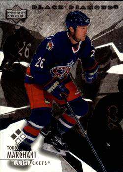 #114 Todd Marchant - Columbus Blue Jackets - 2003-04 Upper Deck Black Diamond Hockey