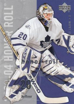 #81 Ed Belfour - Toronto Maple Leafs - 2003-04 Upper Deck Honor Roll Hockey