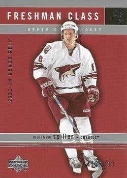 #143 Matthew Spiller - Phoenix Coyotes - 2003-04 Upper Deck Honor Roll Hockey