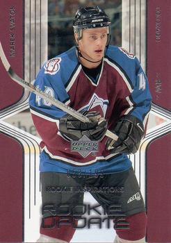 #194 Marek Svatos - Colorado Avalanche - 2003-04 Upper Deck Rookie Update Hockey