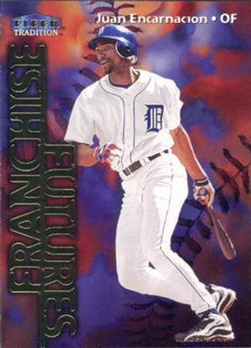 #579 Juan Encarnacion - Detroit Tigers - 1999 Fleer Tradition Baseball