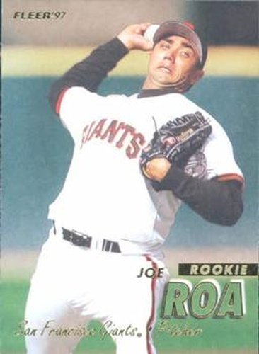#583 Joe Roa - San Francisco Giants - 1997 Fleer Baseball